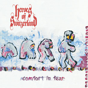Heroes of Switzerland - Comfort in Fear cover